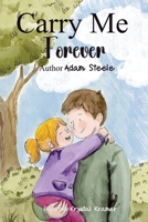 Carry Me Forever B0GKLTTMQR Book Cover