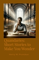 Quandaries: Short Stories to Make You Wonder 064562098X Book Cover