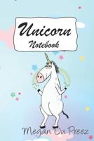 Unicorn Notebook: Unicorns And Rainbow Fantasy Cute Unicorn Notebook: 150+ Pages of 6"x9" 1793340293 Book Cover