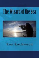 The Wizard of the Sea 1512225789 Book Cover