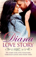 Diana Love Story (PT. 6): We start our lives together, through good and poor times.. 1803014172 Book Cover