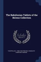 The Babylonian tablets of the Berens collection 1275091326 Book Cover