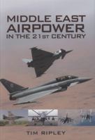 Middle East Air Power in the 21st Century 1848840993 Book Cover