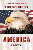 The Spirit of America Party 1412079659 Book Cover