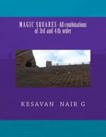 Magic Squares - All combinations of 3rd and 4th order 1469981890 Book Cover