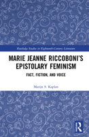 Marie Jeanne Riccoboni's Epistolary Feminism: Fact, Fiction, and Voice 0367499169 Book Cover