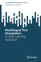 Multilingual Text Recognition: A Deep Learning Approach (SpringerBriefs in Computer Science) 9819678978 Book Cover