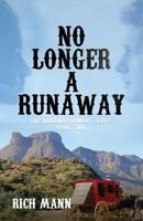 No Longer a Runaway: The Runaway Cowboy Series: Book Two 194956312X Book Cover