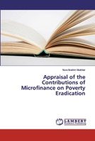 Appraisal of the Contributions of Microfinance on Poverty Eradication 6139923190 Book Cover