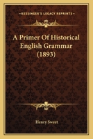 A Primer of Historical English Grammar 1164005375 Book Cover