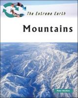 Mountains (The Extreme Earth) 0816059187 Book Cover