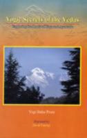 Yogic Secrets of the Vedas: Exploring the Roots of Yoga and Ayurvedic 8177421026 Book Cover