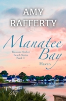Manatee Bay: Haven 1685923860 Book Cover