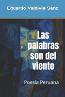 Las palabras son del viento: Poesía Peruana (Spanish Edition) B0FR8XRNDD Book Cover