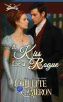 A Kiss for a Rogue (The Honorable Rogues®) 1966087446 Book Cover