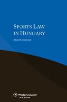 Sports Law in Hungary 9041161732 Book Cover