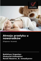 Atrezja przelyku u noworodków 6203333999 Book Cover