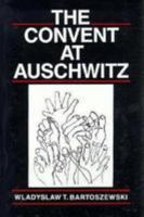 The Convent at Auschwitz 0807612677 Book Cover