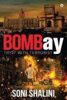 BOMBay: Tryst with terrorist 1644297388 Book Cover