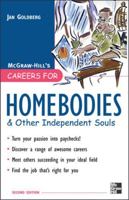 Careers for Homebodies & Other Independent Souls (Careers for You Series) 0071476164 Book Cover