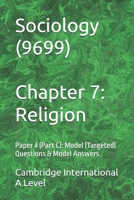 Sociology (9699) Cambridge International A Level | Chapter 7: Religion: Paper 4 (Part C): Model (Targeted) Questions & Model Answers (Cambridge ... (9699) - Exam Preparation Support Series) B0GSBGVZ23 Book Cover