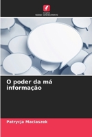 O poder da má informação (Portuguese Edition) 6207606345 Book Cover
