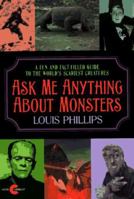Ask Me Anything about Monsters 038078551X Book Cover