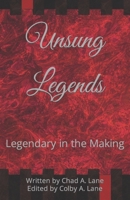 Unsung Legends: Legendary in the Making B0CNZWBNVV Book Cover