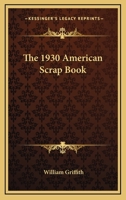 The 1930 American Scrap Book 1162788011 Book Cover
