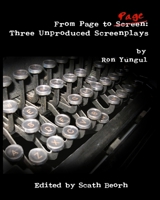 From Page to Page: Three Unproduced Screenplays 1790716276 Book Cover