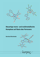 Neuartige Mono- Und Multimetallische Komplexe Auf Basis Des Ferrocens 3832555579 Book Cover