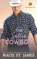 The Sullen Cowboy: An Enemies to Lovers Romance B0BW2RSNGW Book Cover