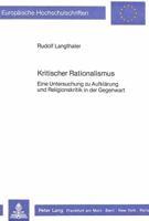 Kritischer Rationalismus: Eine Untersuchung Zu Aufklaerung Und Religionskritik in Der Gegenwart 3820400982 Book Cover
