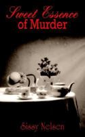 Sweet Essence of Murder 1414021518 Book Cover