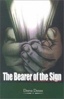 The Bearer of the Sign: A Continuation of Uncaged 0759665516 Book Cover