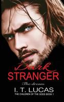 Dark Stranger: The Dream 1541126467 Book Cover