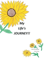 My Life's Journey!! 1098396561 Book Cover