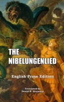 The Nibelungenlied: English Prose Translation 1915645689 Book Cover
