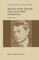 Marxism and the Question of the Asiatic Mode of Production 940099687X Book Cover