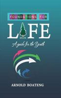 Foundations for Life: a guide for the youth 1508417180 Book Cover