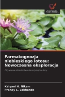 Farmakognozja niebieskiego lotosu: Nowoczesna eksploracja (Polish Edition) 6209065236 Book Cover