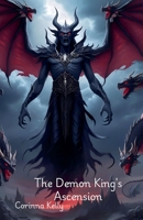 The Demon King's Ascension B0F97DZM51 Book Cover
