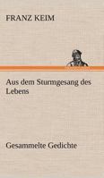 Aus Dem Sturmgesang Des Lebens 3842491158 Book Cover