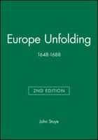 Europe Unfolding: 1648-1688 (Blackwell Classic Histories of Europe) 0006321232 Book Cover