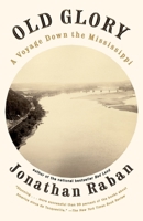 Old Glory : A Voyage Down the Mississippi