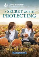 A Secret Worth Protecting: An Uplifting Inspirational Romance 1335139877 Book Cover