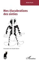 Mes élucubrations des sixties (Cabaret) 2336511398 Book Cover