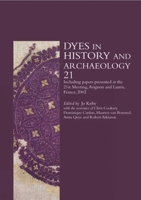 Dyes in History and Archaeology 21 1904982077 Book Cover