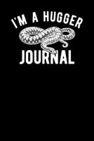 Im A Hugger Journal 167418851X Book Cover