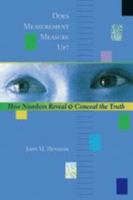 Does Measurement Measure Up?: How Numbers Reveal and Conceal the Truth 080188375X Book Cover